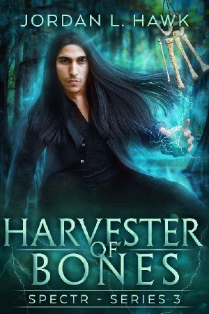 [SPECTR Series 3 04] • Harvester of Bones (SPECTR Series 3 Book 4)